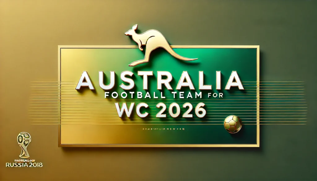 Australian Football Team for WC 2026