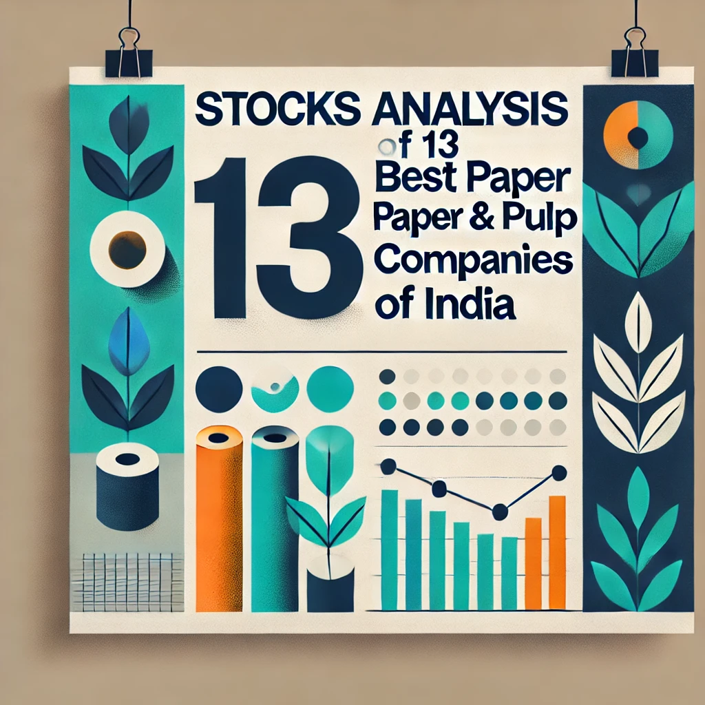 Stocks Analysis of 13 Best Paper & Pulp companies
